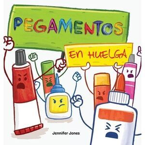 Pegamentos en Huelga: Un libro infantil divertido, con rimas, para leer en voz a